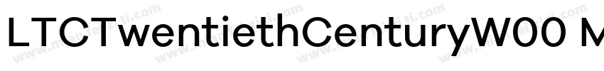 LTCTwentiethCenturyW00 Md Regular字体转换